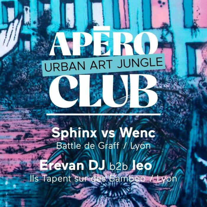 Apéro Urban Art Jungle Club 13 juillet